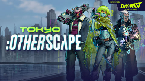 Name Change: Tokyo:Otherworld will be titled Tokyo:Otherscape  | City of Mist Tabletop RPG (TTRPG)