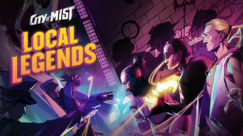 Local Legends Kickstarter campaign pre-launch page open!  | City of Mist Tabletop RPG (TTRPG)
