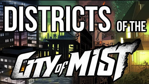 D&D Youtuber Runesmith strikes again with a Districts video for City of Mist TTRPG  | City of Mist Tabletop RPG (TTRPG)