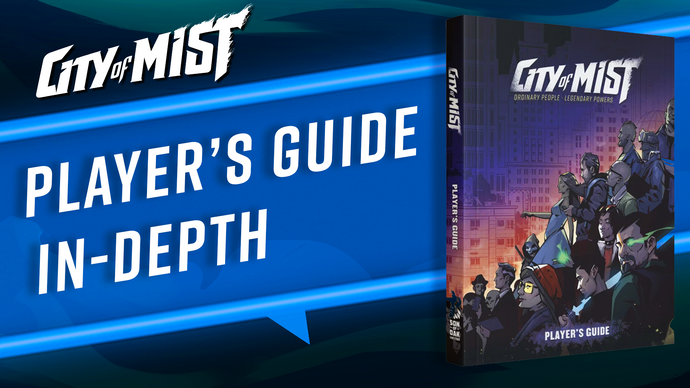 The Player’s Guide: A City of Mist TTRPG In-Depth Look