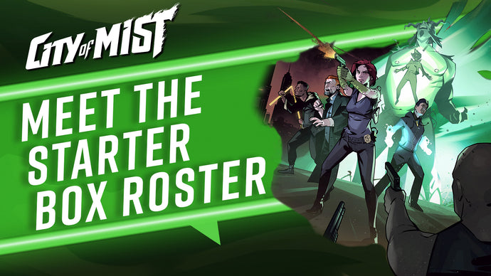 Meet the City of Mist TTRPG Starter Box Roster