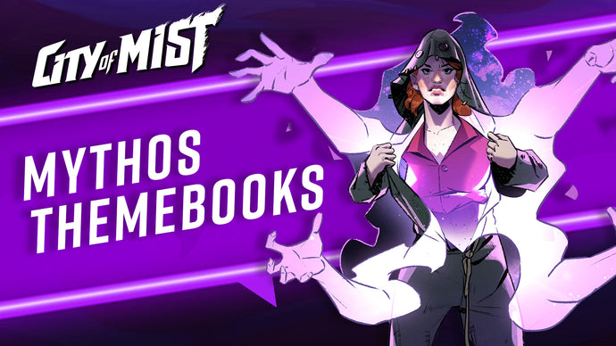 Mythos Themebooks in City of Mist TTRPG