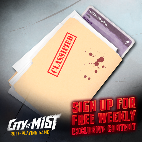 Sign Up For Our Newsletter For Exclusive Free Content!  | City of Mist Tabletop RPG (TTRPG)